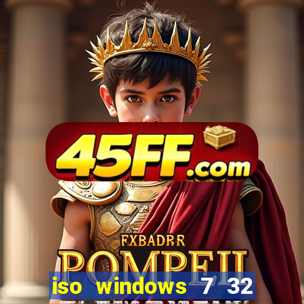 iso windows 7 32 bits pt br download
